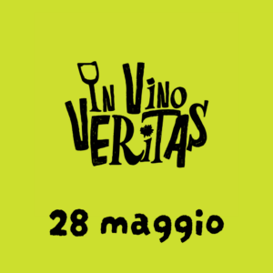 In Vino Veritas - 28 maggio