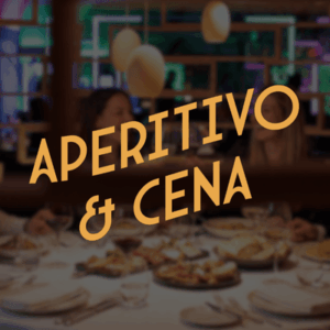 Aperitivo & Cena