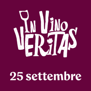 In Vino Veritas - 25 settembre